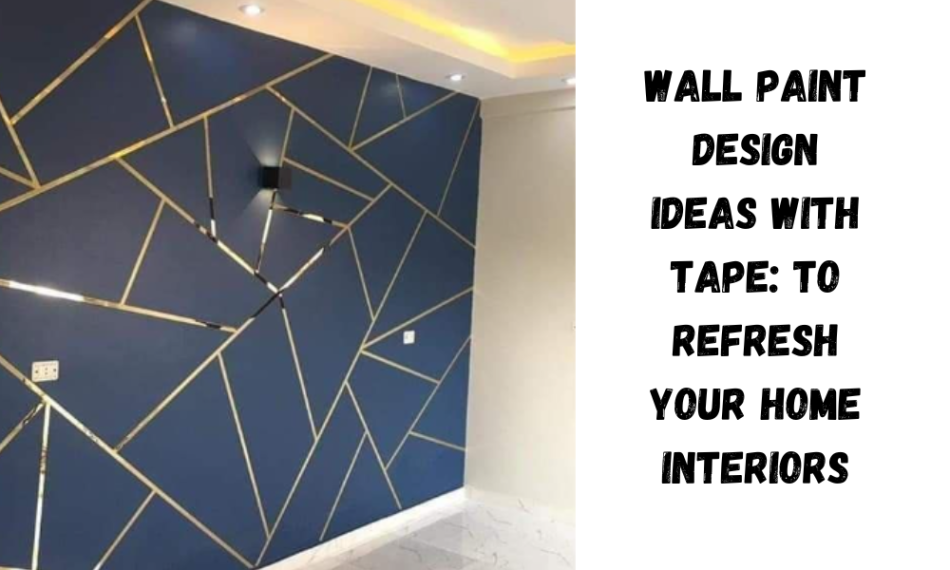 Niche Utama 2 Wall Paint Design Ideas With Tape: To Refresh Your Home Interiors